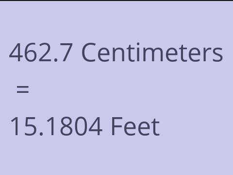 462.7 CM TO FEET