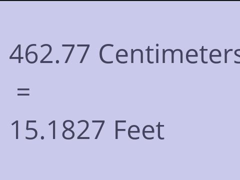 462.77 CM TO FEET