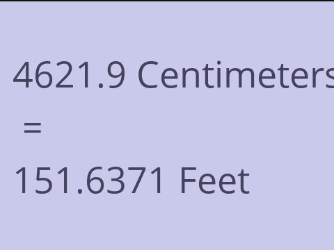 4621.9 CM TO FEET