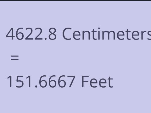 4622.8 CM TO FEET