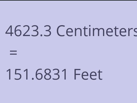 4623.3 CM TO FEET