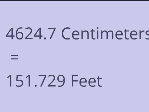 4624.7 CM TO FEET