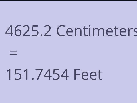4625.2 CM TO FEET