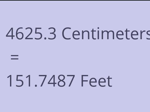 4625.3 CM TO FEET