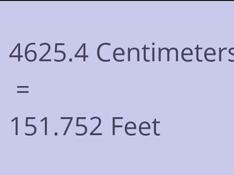 4625.4 CM TO FEET