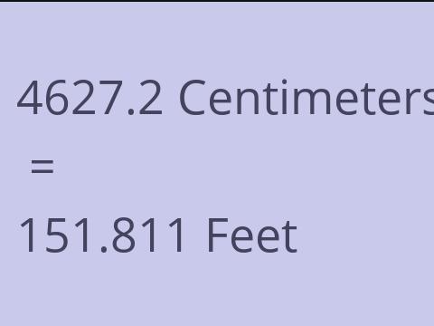 4627.2 CM TO FEET