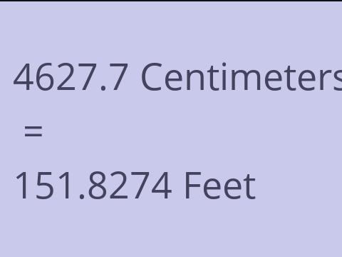 4627.7 CM TO FEET