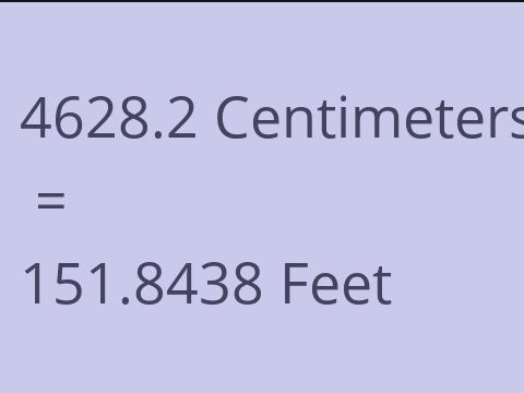 4628.2 CM TO FEET