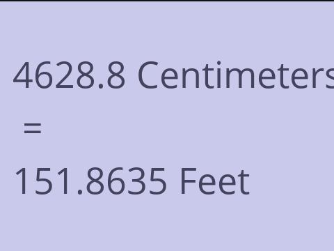 4628.8 CM TO FEET