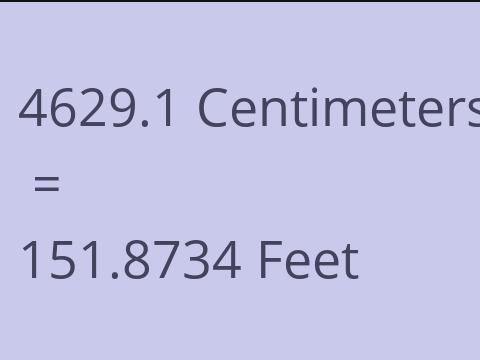 4629.1 CM TO FEET