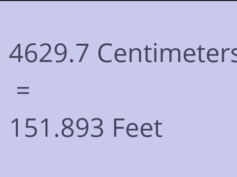 4629.7 CM TO FEET