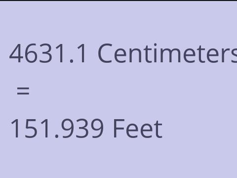 4631.1 CM TO FEET