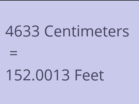 4633 CM TO FEET