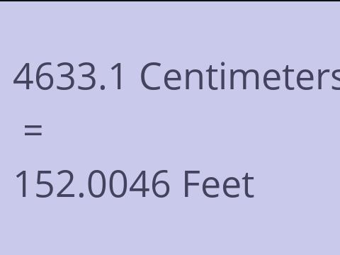 4633.1 CM TO FEET