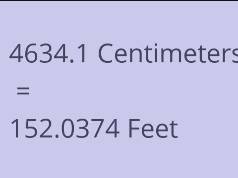 4634.1 CM TO FEET