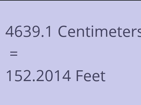 4639.1 CM TO FEET