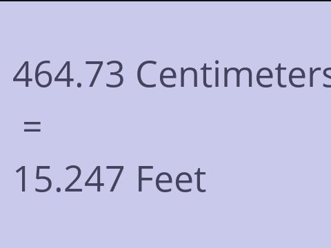 464.73 CM TO FEET