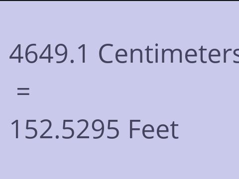4649.1 CM TO FEET