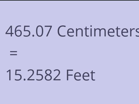 465.07 CM TO FEET