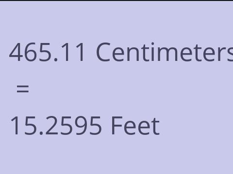 465.11 CM TO FEET