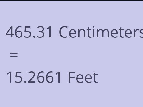 465.31 CM TO FEET