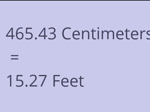 465.43 CM TO FEET