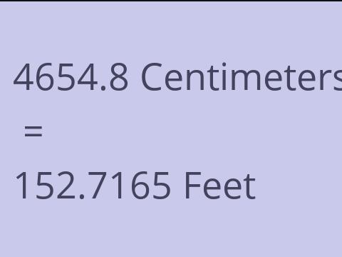 4654.8 CM TO FEET