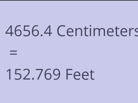 4656.4 CM TO FEET