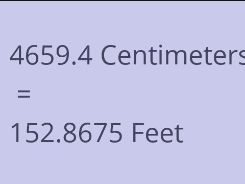4659.4 CM TO FEET