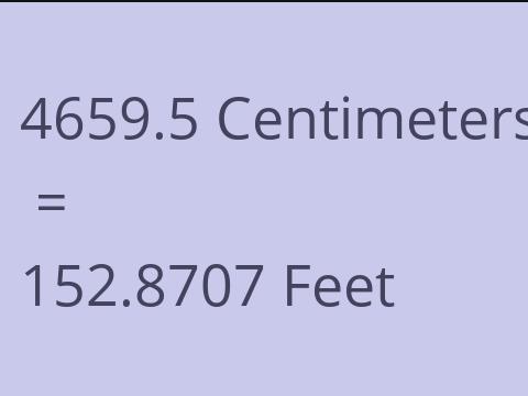 4659.5 CM TO FEET