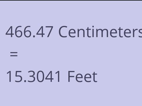 466.47 CM TO FEET