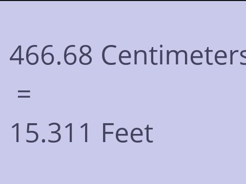 466.68 CM TO FEET