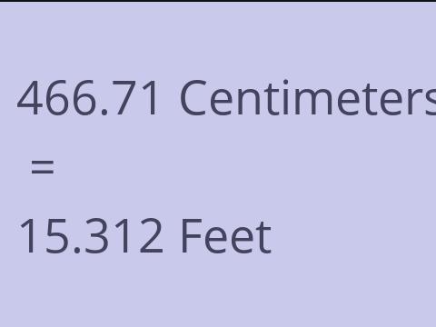 466.71 CM TO FEET