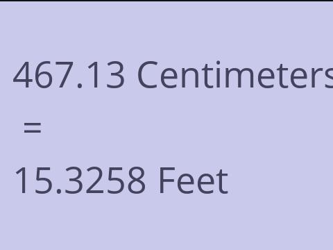 467.13 CM TO FEET