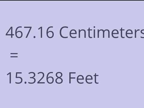 467.16 CM TO FEET