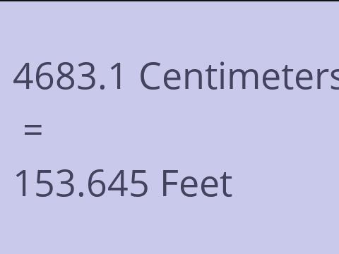 4683.1 CM TO FEET