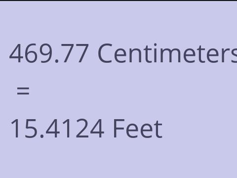 469.77 CM TO FEET