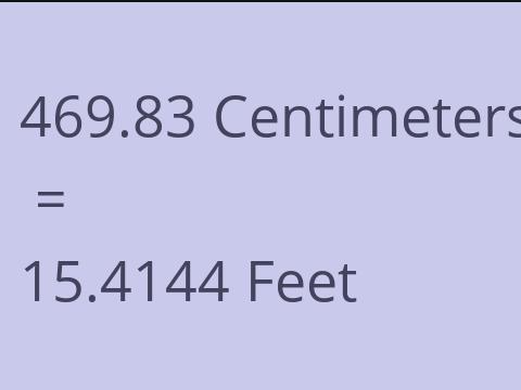 469.83 CM TO FEET