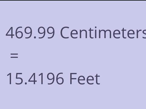 469.99 CM TO FEET