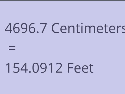 4696.7 CM TO FEET