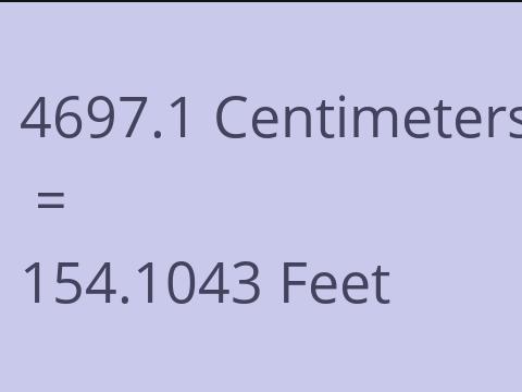 4697.1 CM TO FEET