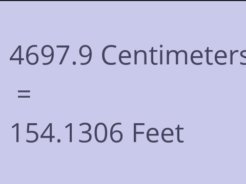 4697.9 CM TO FEET