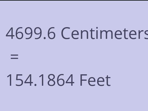 4699.6 CM TO FEET