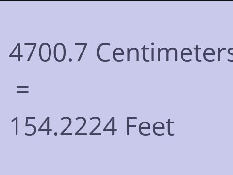 4700.7 CM TO FEET