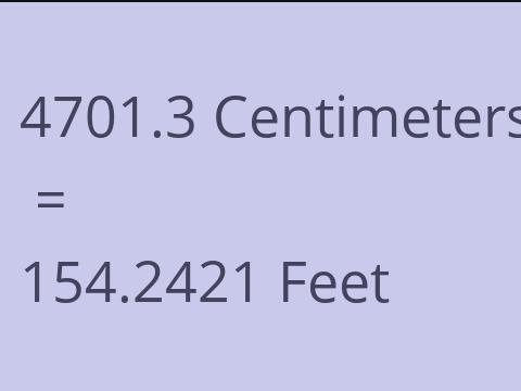 4701.3 CM TO FEET