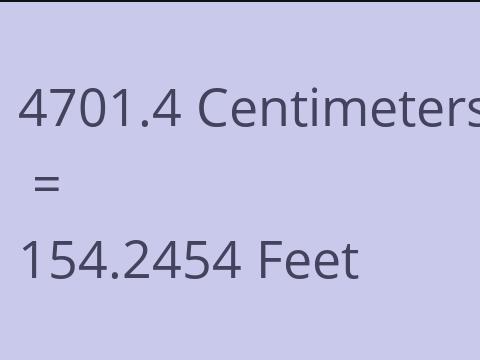 4701.4 CM TO FEET
