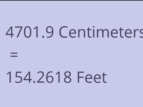 4701.9 CM TO FEET