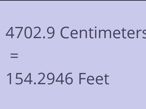 4702.9 CM TO FEET