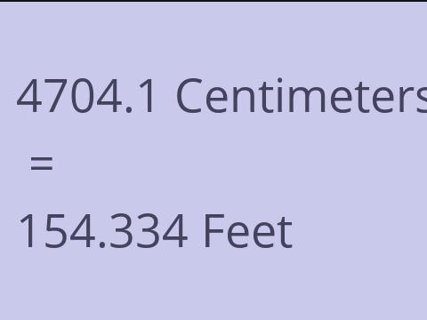 4704.1 CM TO FEET
