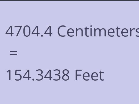 4704.4 CM TO FEET